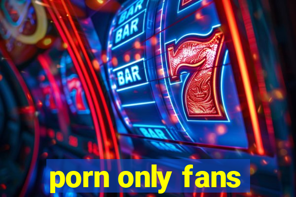 porn only fans